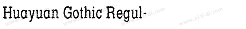 Huayuan Gothic Regul字体转换